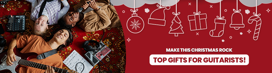 Xmas Gift Guide</b> for Guitarists 🎸