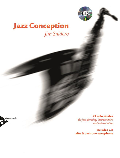 Advanced Music Products Jazz Conception Alto & Baritone Saxophone / Snidero, Jim