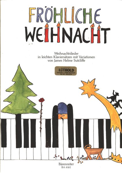 Bärenreiter Fröhliche Weihnacht - Weihnachtslieder / Sutcliffe, James Helme