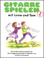 Gitarre Spielen mit Lena und Tom Vol 2 Schumann Andreas