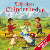 Chinderwält Schwiizer Chinderlieder Vol 1