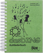 Dux Das Ding Vol 1 Kultliederbuch / Bitzel, Bernhard / Lutz, Andreas