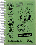 Dux Das Ding mit Noten / Kultliederbuch