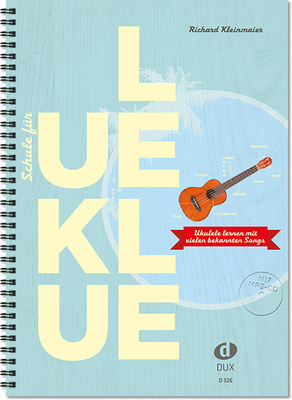 Dux Schule für Ukulele / Kleinmeier, Richard (incl. mp3 CD)