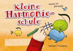 Edition Conbrio Kleine Harmonieschule Hilbert Jörg