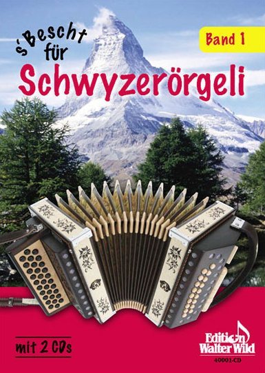 S'bescht für Schwyzerörgeli 1 (incl. CD)