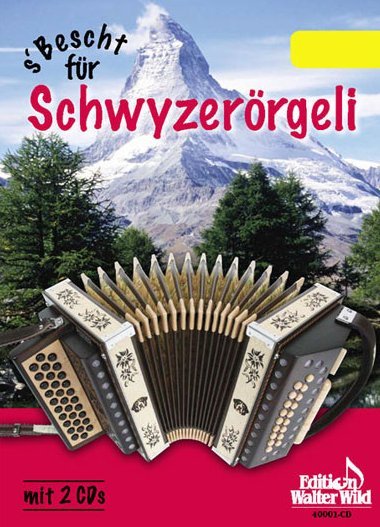 S'bescht für Schwyzerörgeli 2 (incl. CD)
