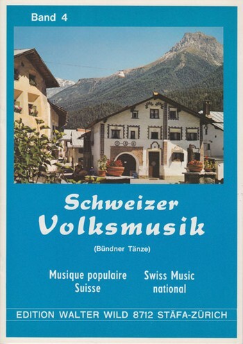 Schweizer Volksmusik Vol 4 / Bündner Tänze