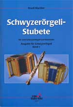Edition Walter Wild Schwyzerörgeli Stubete Vol 1