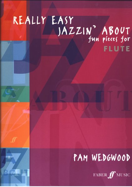 Faber Music Jazzin' About Styles Flöte Pam Wedgwood