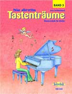 Meine allerersten Tastenträume Band 3 / Klavierschule für Kinder (Pno)