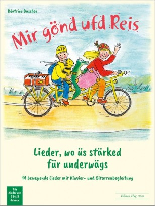 Hug Mir gönd ufd Reis Lieder, wo üs stärked für underwägs