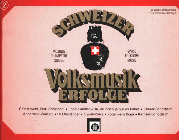 Schweizer Volksmusik erfolge 2