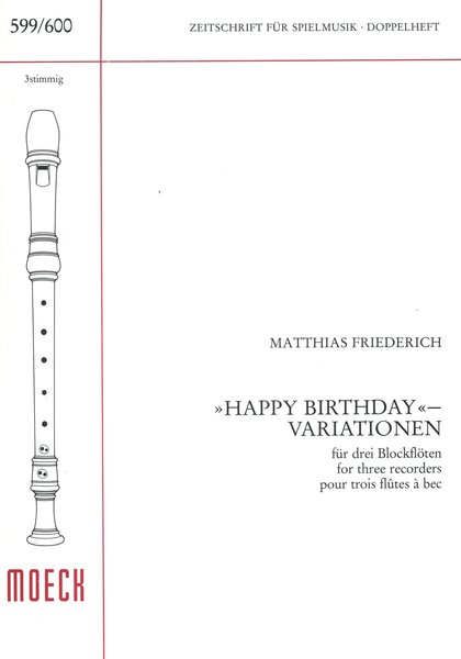 Moeck Happy Birthday-Variationen Friederich Matthias