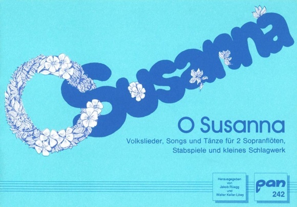 Pan O Susanna - Volkslieder, Songs und Tänze