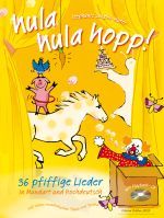 Pelikan Hula Hula Hopp / 36 pfiffige Lieder in Mundart und Hochdeutsch (incl. CD)