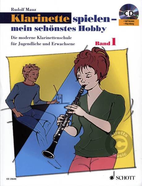 Schott Music Klarinette spielen - mein schönstes Hobby Bd. 1 Mauz Rudolf / 978-3-7957-5938-4 (Klar)