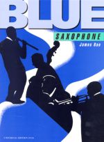 Universal Edition Blue Saxophone Rae James