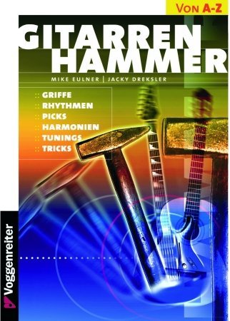 Voggenreiter Gitarrenhammer Eulner/Dreksler / 978-3-8024-0119-0