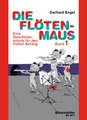 Bärenreiter Flötenmaus Vol 1 Schule Engel Gerhard / Querflötenschule für den frühe