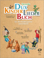 Dux Das grosse Dux-Kinderliederbuch für den Kindergarten und daheim / Ferdinand Neges
