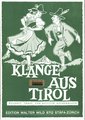 Edition Walter Wild Klänge aus Tirol Tänze für Akkordeon / Weissbacher, Gottlieb Partitions pour accordéons