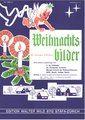 Edition Walter Wild Weihnachtsbilder Liederbücher für Chor