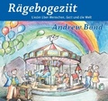 Grossengaden Verlag Rägebogeziit Lieder über Menschen, Gott und die Welt (Liederheft) Livres de chants pour enfants