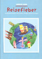 Grossengaden Verlag Reisefieber / 24 Mundartlieder vom Faare (Libu) Kinderliederbücher