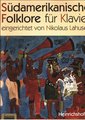 Heinrichshofen Südamerikaniche Folklore Für Klavier