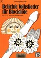 Melodie Edition Beliebte Volksllieder für Blockflöte 1-2 Sopran Blockflöten