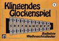 Melodie Edition Klingendes Glockenspiel Vol 4 Peychär Herwig / Beliebte Weihnachtslieder