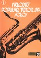 Melodie Edition Melodie's Popular tenor Sax solos 1 Songbooks for Clarinet