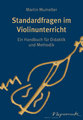 Nepomuk Standardfragen im Violinunterricht Mumelter Martin / Handbuch für Didaktik/Methodik