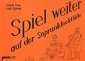 Pan Spiel weiter auf der Sopranblockflöte Ursula Frey & Lotti Spiess