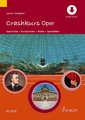Schott Music Crashkurs Oper / Solfaghari, Jasmin (incl. online audio)