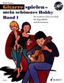 Schott Music Gitarre spielen - mein schönstes Hobby Vol 1 / Tönnes Rolf