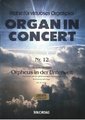 Sikorski Organ in concert nr. 12 Reihe für virtuoses Orgespiel Livres de musique pour orgue