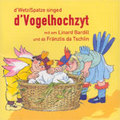 Sound Service Wigra Vogelhochzyt Zuckowski/Bardill / Singspiel