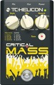 TC Helicon Critical Mass Effetto per Voce