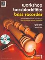 Universal Edition Workshop Bassblockflöte Vol 1 / Bassblockflöten lernen im Ensemble (BBlfl) Textbooks for Bass Recorder